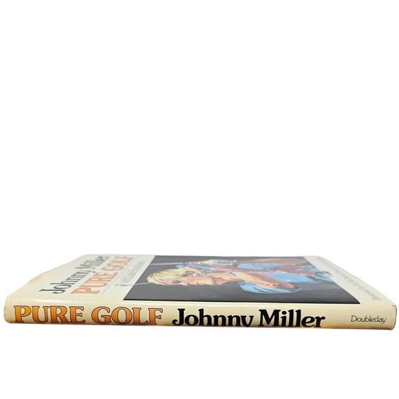 Johnny Miller Pure Golf with Dale Shankland ISBN 0-385-1143-6 First Edition - Picture 5 of 9